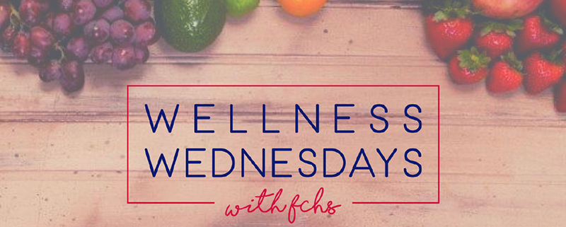 Wellness Wednesdays with FCHS